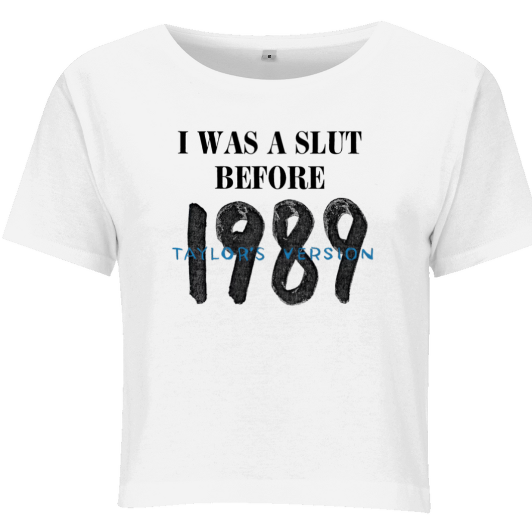 I was a slut before 1989 tv Cropped Baby Tee
